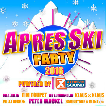 Various Artists - Après Ski Party 2016 powered by Xtreme Sound