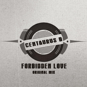 Centaurus B - Forbidden Love