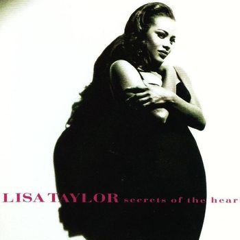 Lisa Taylor - Secrets Of The Heart