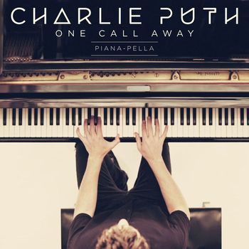 Charlie Puth - One Call Away (Piana-pella)