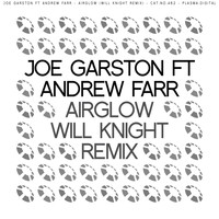 Joe Garston - Airglow (Will Knight Remix)