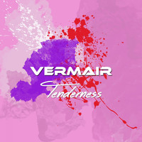 Vermair - Tenderness