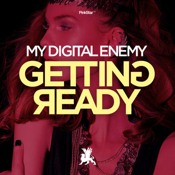 My Digital Enemy - Getting Ready