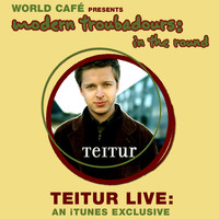 Teitur - World Cafe' Presents Modern Troubadours in the Round (iTunes exclusive)
