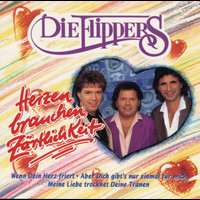 Die Flippers - Herzen brauchen Zärtlichkeit
