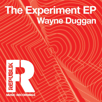 Wayne Duggan - The Experiment EP