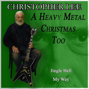 Christopher Lee - A Heavy Metal Christmas Too