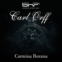 The Symphony Orchestra of The Bulgarian National Radio - Carl Orff: Carmina Burana
