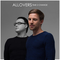 Allovers - Time 2 Change