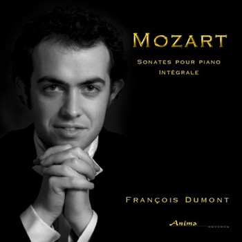 François Dumont - Mozart: Sonates pour piano