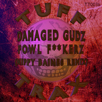 Damaged Gudz - Fowl Fuckerz (Nippy Baines Remix)