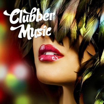 Various Artists - Clubber Music (Explicit)