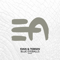 Svan & Tobsen - Blue Eyeballs