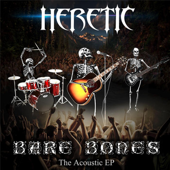 Heretic - Bare Bones: The Acoustic EP