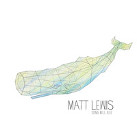 Matt Lewis - Song Will Rise