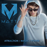 Matt - Attraction Magic Power