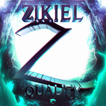 Zikiel - Quality