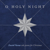 David Nevue - O Holy Night - Single