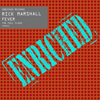 Rick Marshall - Fever: The Full Flush