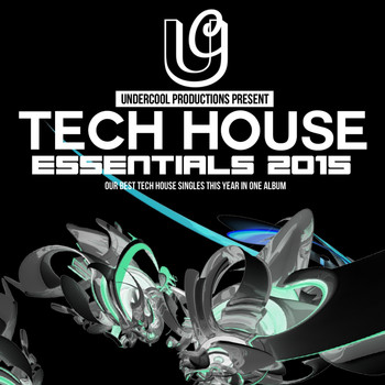 Various Artists - Undercool Tech House Essentials 2015