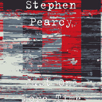 Stephen Pearcy - Just One More Time V-1