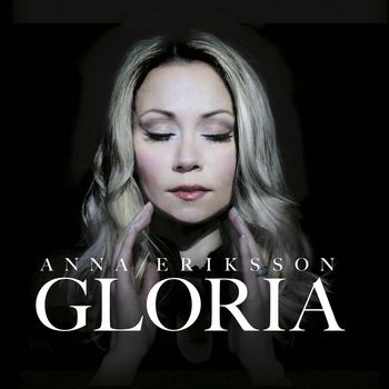 Anna Eriksson - Gloria