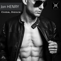 Jon Henry - Come, Dance