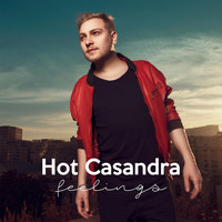 Hot Casandra - Feelings - Single