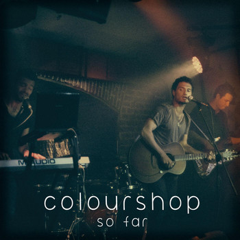 Colourshop - So Far
