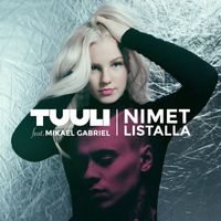 Tuuli - Nimet listalla (feat. Mikael Gabriel)