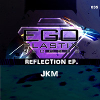 JKM - Reflection EP