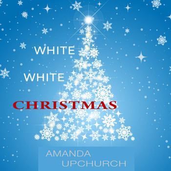 Amanda Upchurch - White White Christmas