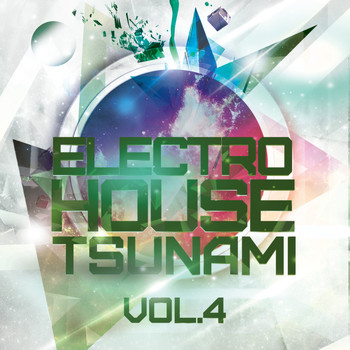 Various Artists - Electro House Tsunami, Vol. 4