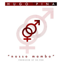 Hugo Pina - Nosso Mambo
