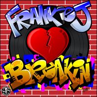 Frankie J - Breakin'