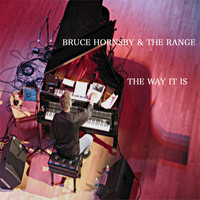 Bruce Hornsby and the Range - The Way It Is