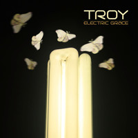 Troy - Electric Grace