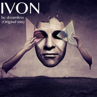 Ivon - Be Dreamless