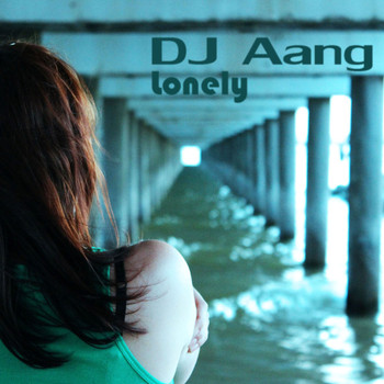 DJ Aang - Lonely