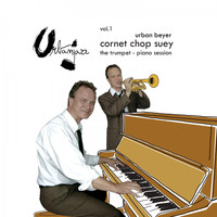 Urban Beyer - Cornet Chop Suey, Vol. 1 (The Trompet - Piano Session)