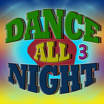 Various Artists - Dance All Night 3