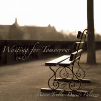 Marco Trullu & Davide Palazzo - Waiting for Tomorrow