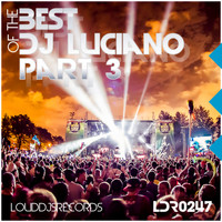 DJ Luciano - The Best Of DJ Luciano, Pt. 3