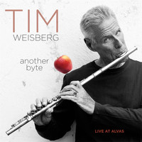 Tim Weisberg - Another Byte: Live At Alvas