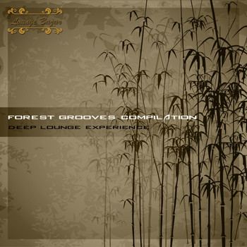 Various Artists - Forest Grooves Compilation: Deep Lounge Experience