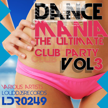 Various Artists - Dance Mania the Ultimate Club Party, Vol. 3