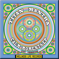 Titan Mantra - Calm Moments - EP (Cut Version)