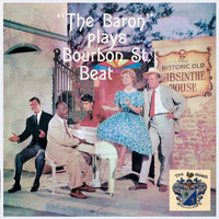 The Baron - The Baron' Plays Bourbon Street Beat