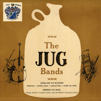 Dixieland Jug Blowers - The Jug Bands
