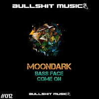 MoonDark - Bass Face